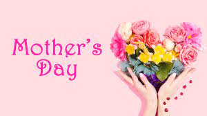 Mother’s day is Sunday, May 14th! Another chance to love Mom!