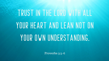 Proverbs 3:5-6