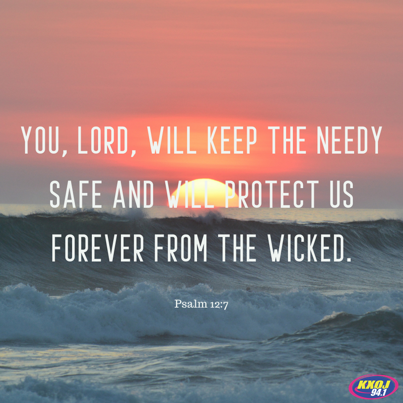 Psalm 12:7 – 94.1 KXOJ